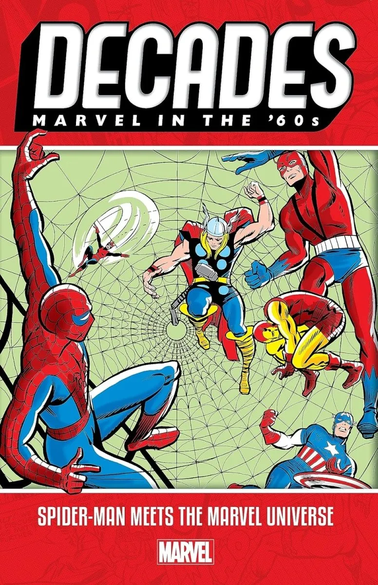 Decades: Marvel In The '60s - Spider-Man Meets The Marvel Universe TP